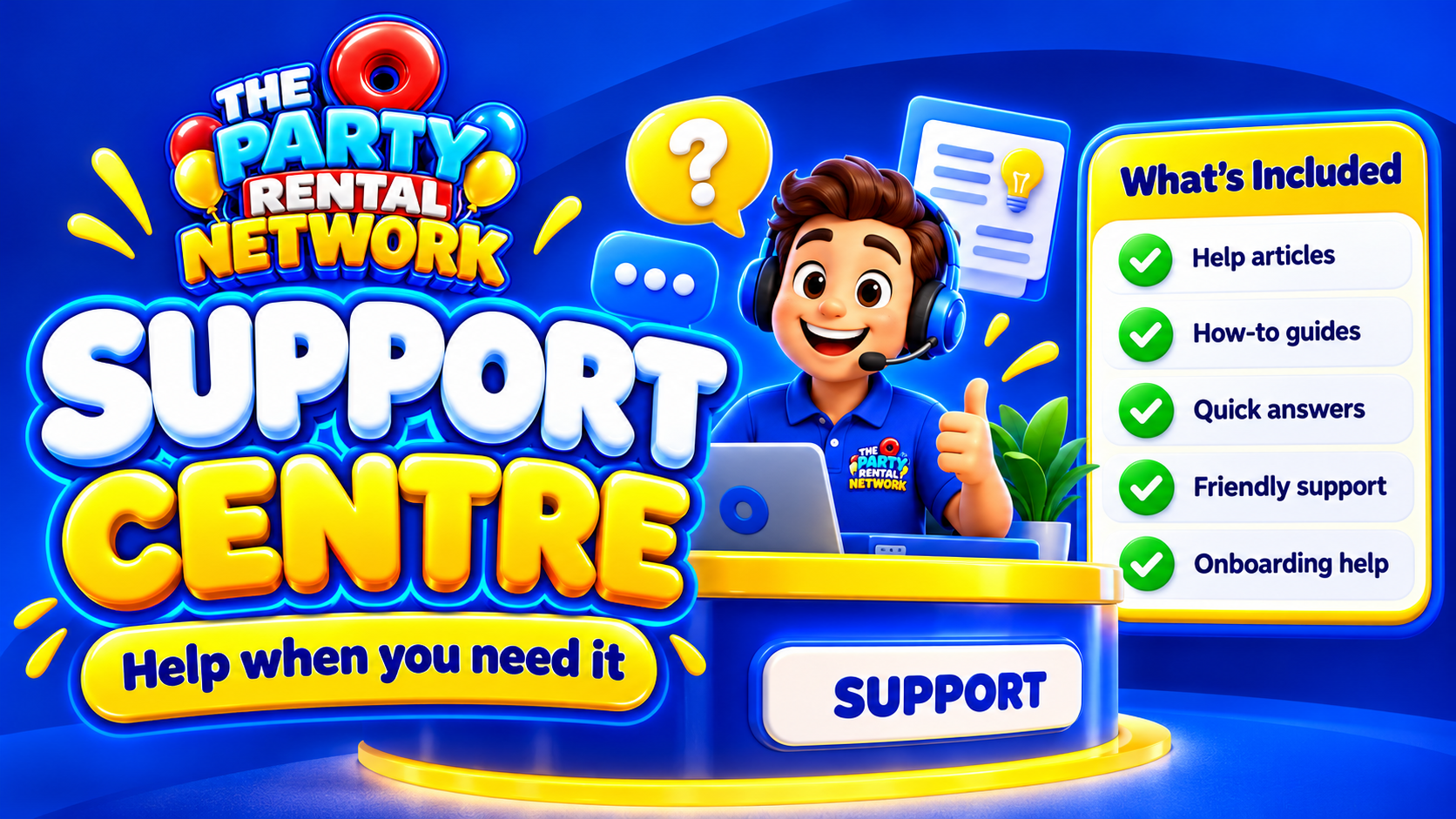 Support Centre — The Party Rental Network