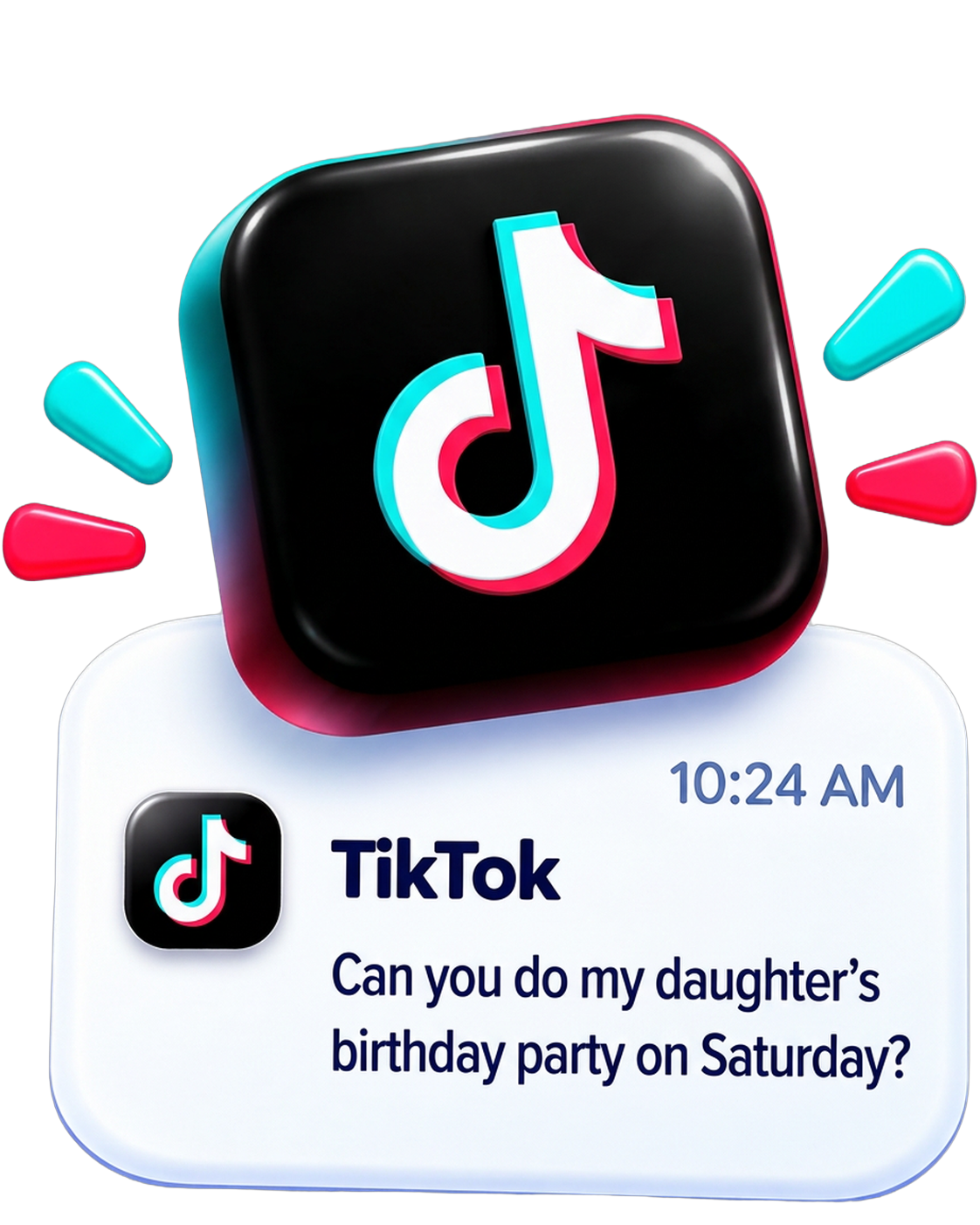 TikTok enquiry at 10:24 AM: Can you do my daughter’s birthday party on Saturday?
